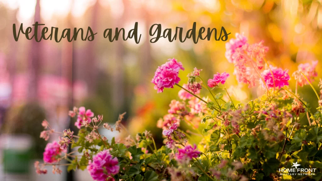 Veterans and Gardens