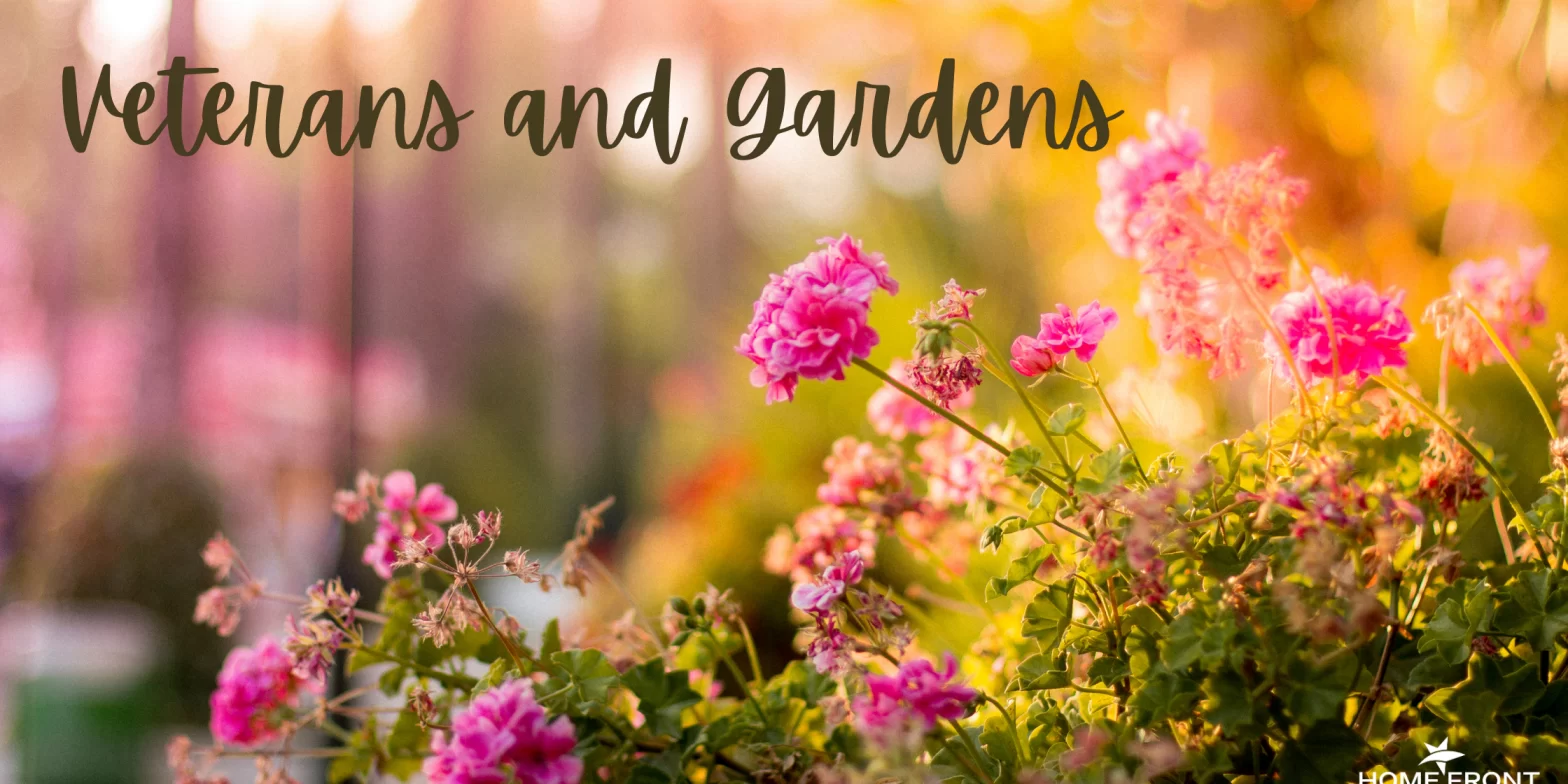 Veterans and Gardens